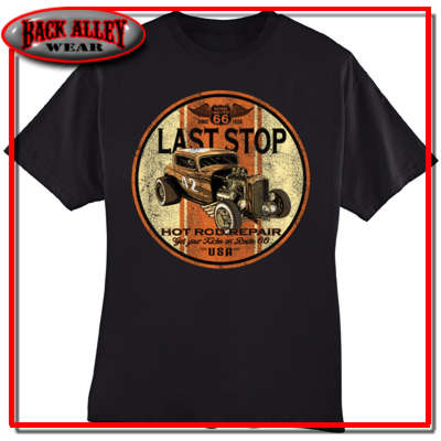 LAST STOP HOT ROD REPAIR SHIRT M-3XL OLD SCHOOL COOL VINTAGE KICKS ON ...